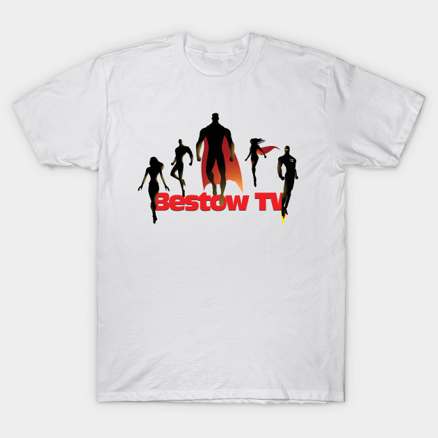 Bestow TV supers T-Shirt-TOZ